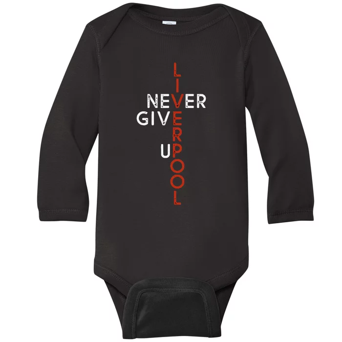 Liverpool Never Give Up Scouser Baby Long Sleeve Bodysuit