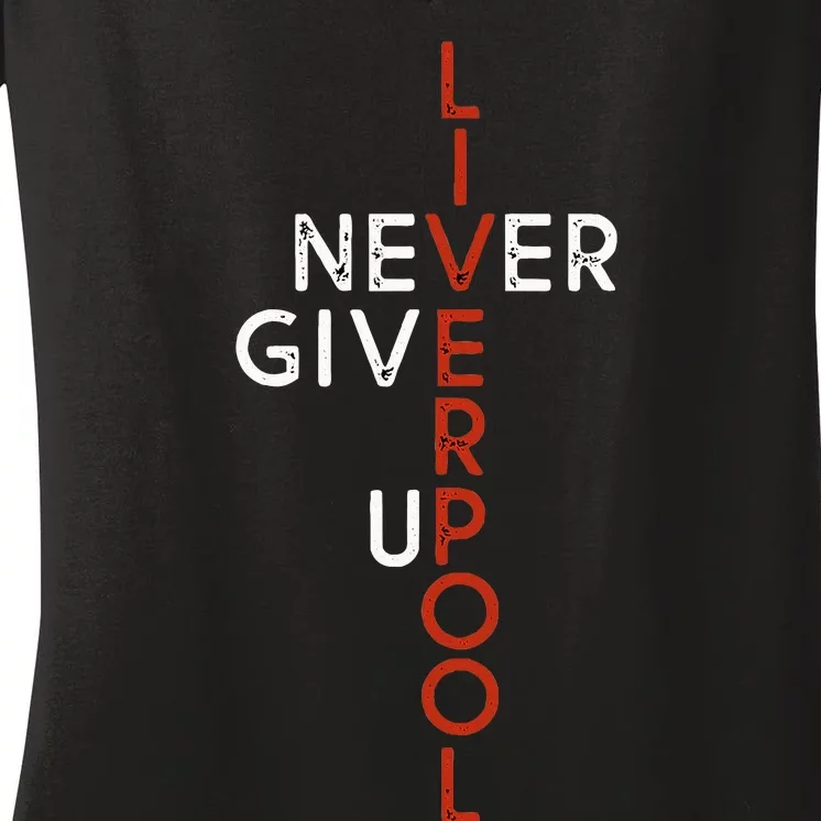 Liverpool Never Give Up Scouser Women's V-Neck T-Shirt