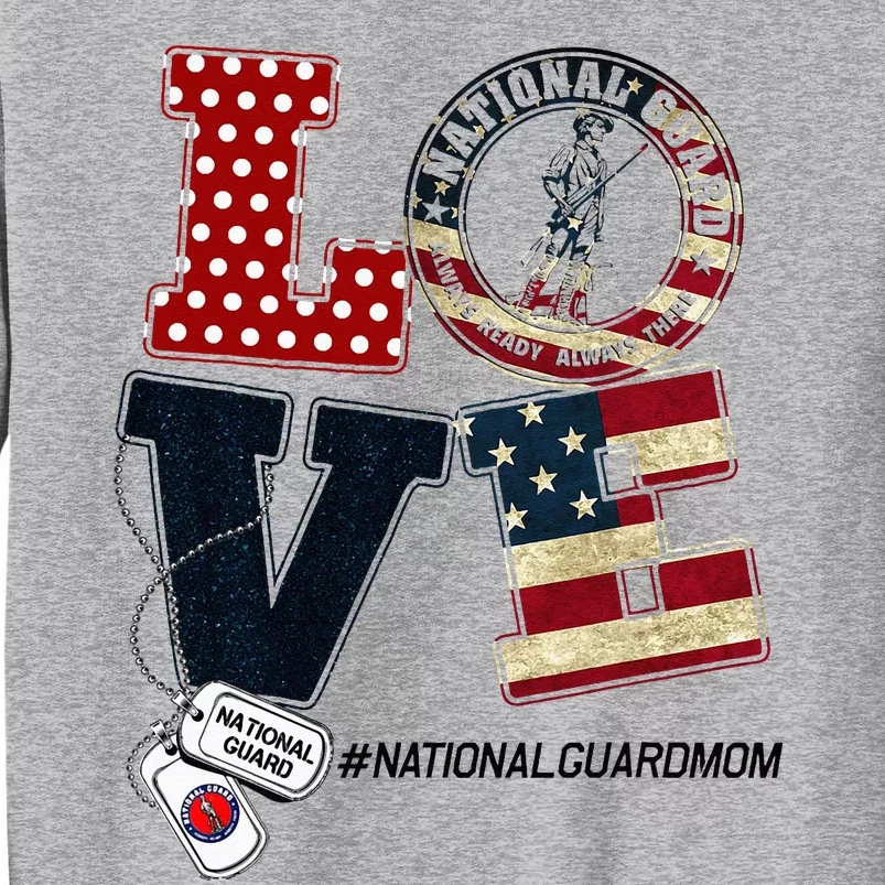 Love National Guard Mom Graduation Proud National Guard Mom Tall Sweatshirt