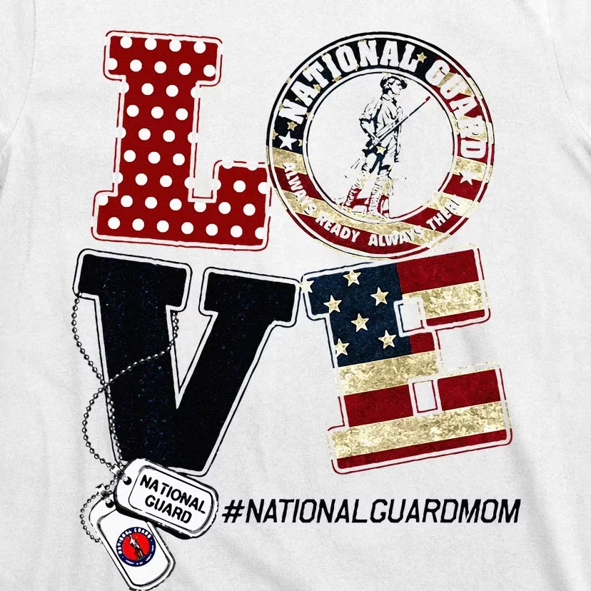 Love National Guard Mom Graduation Proud National Guard Mom T-Shirt