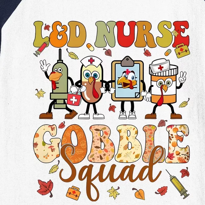 L&D Nurse Gobble Squad Thanksgiving Baseball Sleeve Shirt