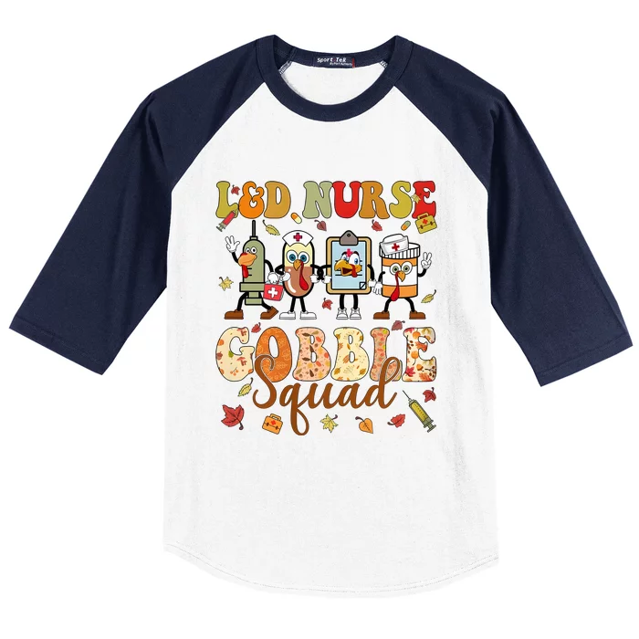 L&D Nurse Gobble Squad Thanksgiving Baseball Sleeve Shirt