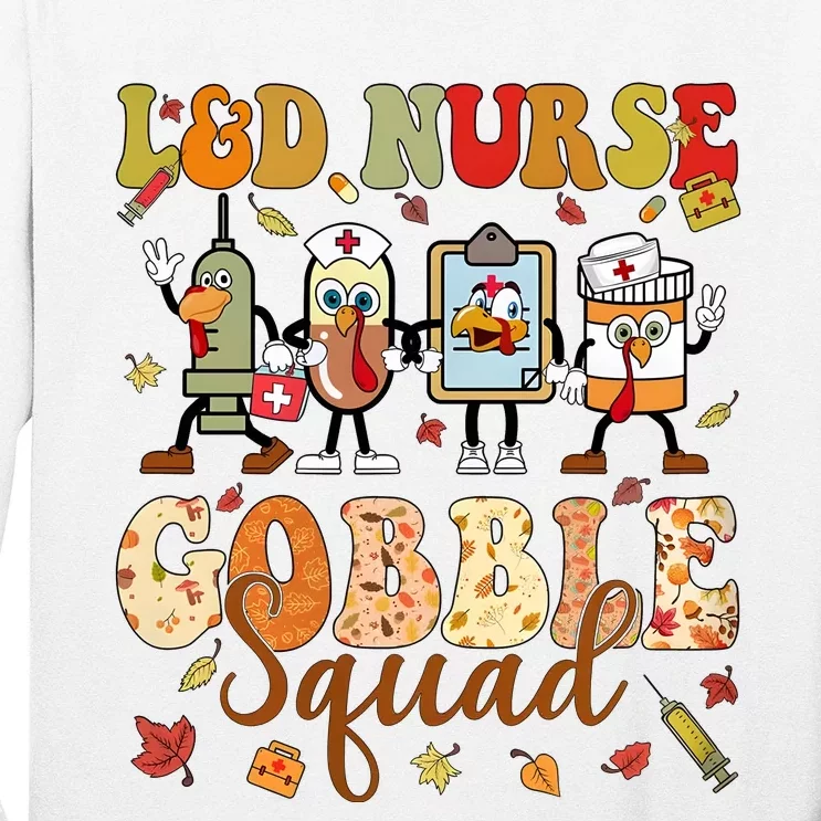 L&D Nurse Gobble Squad Thanksgiving Long Sleeve Shirt