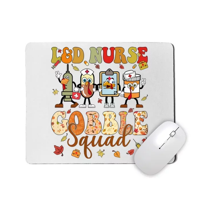 L&D Nurse Gobble Squad Thanksgiving Mousepad