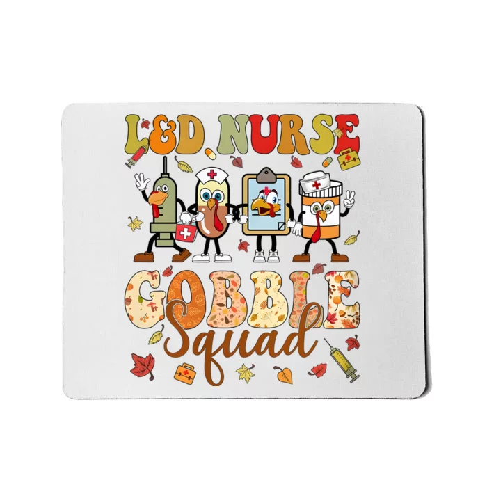 L&D Nurse Gobble Squad Thanksgiving Mousepad