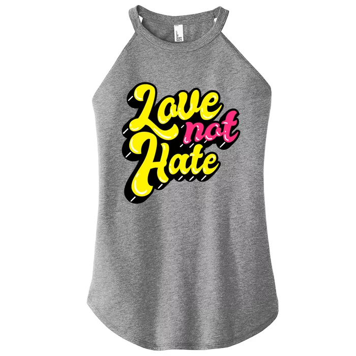 Love Not Hate Gift Women’s Perfect Tri Rocker Tank