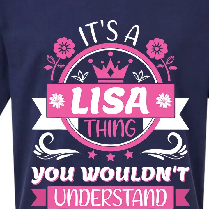 Lisa Name Its A Lisa Thing You Wouldnt Understand Sueded Cloud Jersey T-Shirt