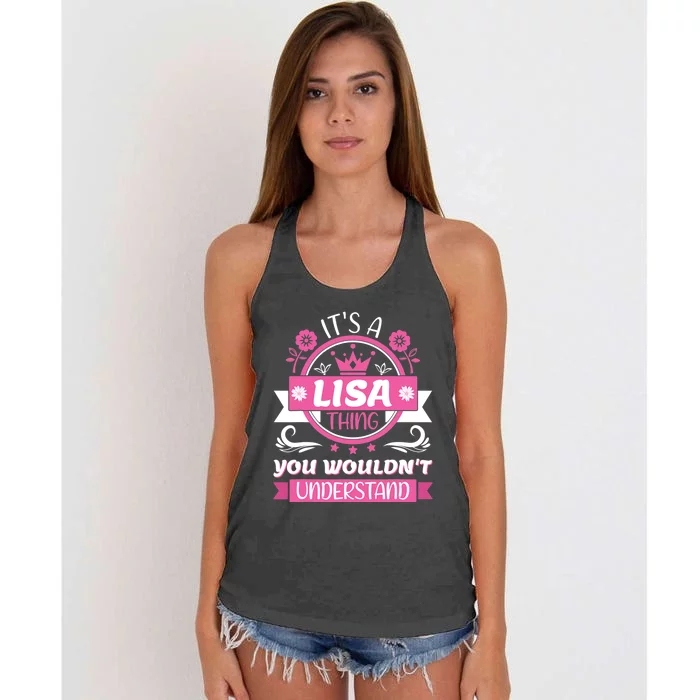 Lisa Name Its A Lisa Thing You Wouldnt Understand Women's Knotted Racerback Tank