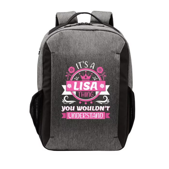 Lisa Name Its A Lisa Thing You Wouldnt Understand Vector Backpack