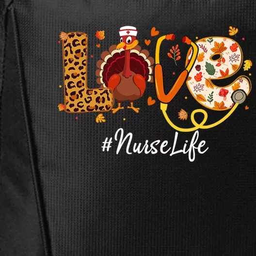 Love Nurse Life Turkey Funny Thanksgiving Autumn Costume Cool Gift City Backpack