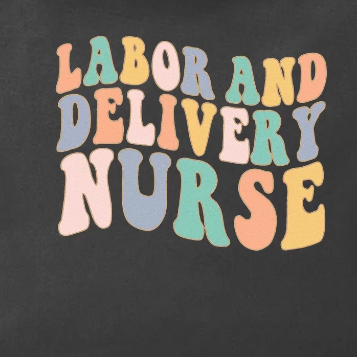 L&D Nurse Labor And Delivery Nursing Nurse Week Zip Tote Bag