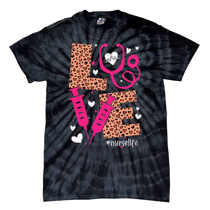 Love Nurse Life Valentine Day Nursing Tie-Dye T-Shirt