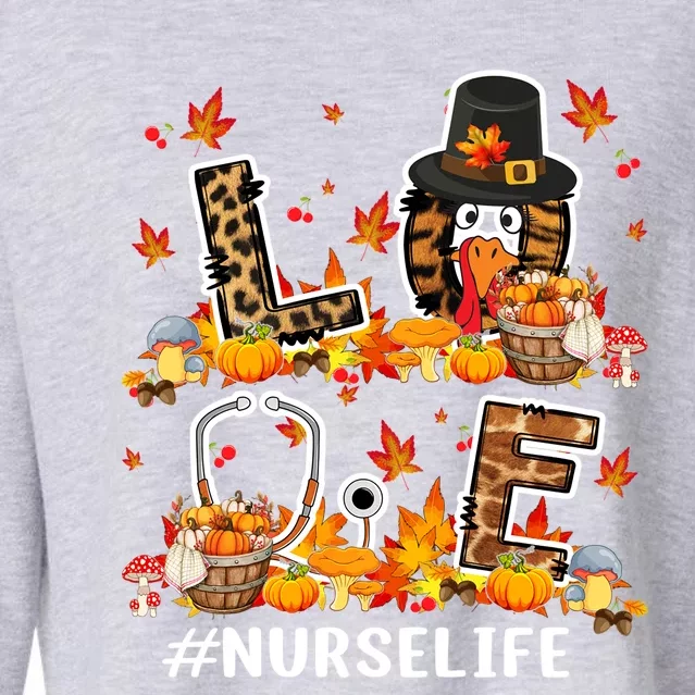 Love Nurse Life Thanksgiving Nurse Leopard Fall Leaf Turkey Gift Cropped Pullover Crew