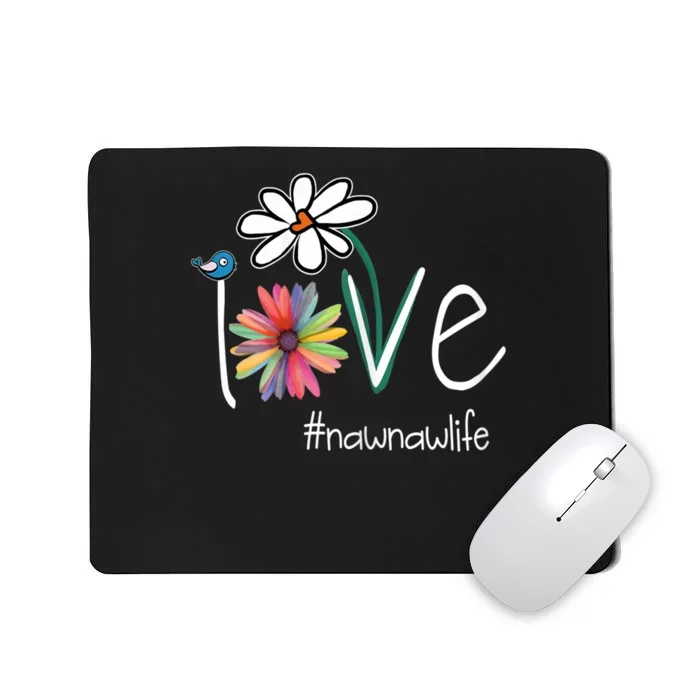 Love Nawnaw Life Art Flower Color Mousepad