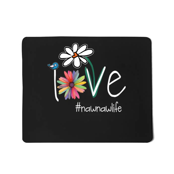 Love Nawnaw Life Art Flower Color Mousepad