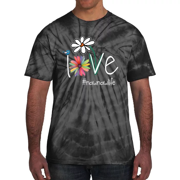 Love Nawnaw Life Art Flower Color Tie-Dye T-Shirt