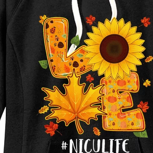 Love NICU Life Thanksgiving Autumn Fall Maple Leaf Women's Fleece Hoodie