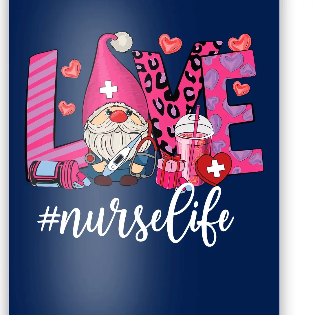 Love Nurse Life Gnome Valentine Nursing Valentines Day Poster