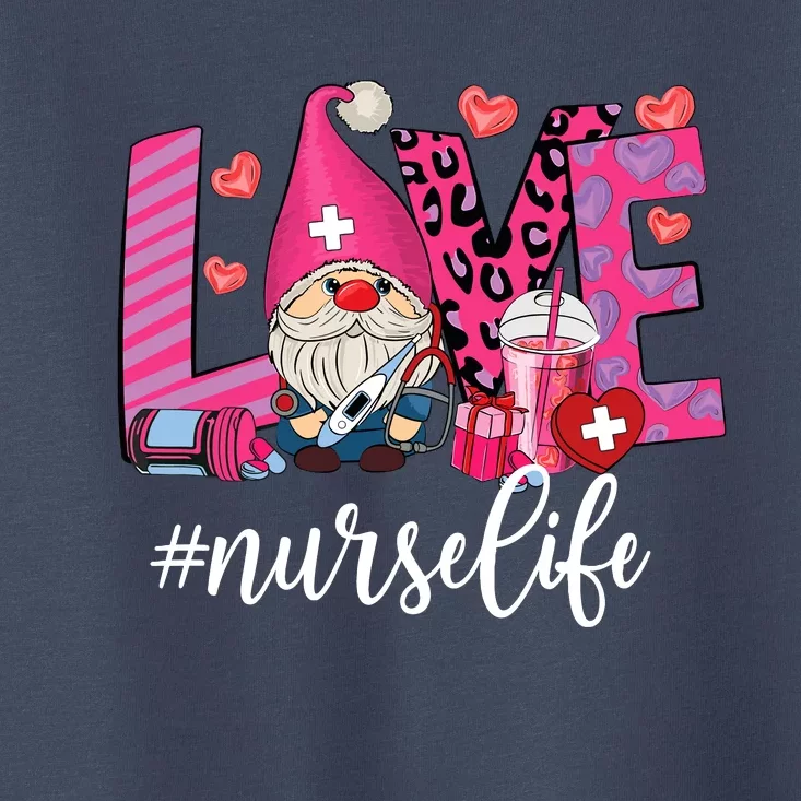 Love Nurse Life Gnome Valentine Nursing Valentines Day Toddler T-Shirt