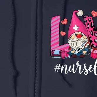 Love Nurse Life Gnome Valentine Nursing Valentines Day Full Zip Hoodie