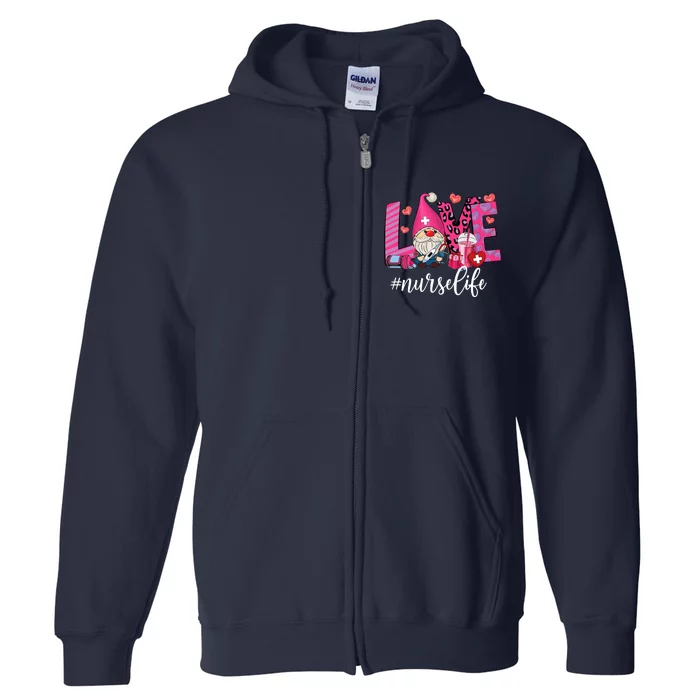 Love Nurse Life Gnome Valentine Nursing Valentines Day Full Zip Hoodie