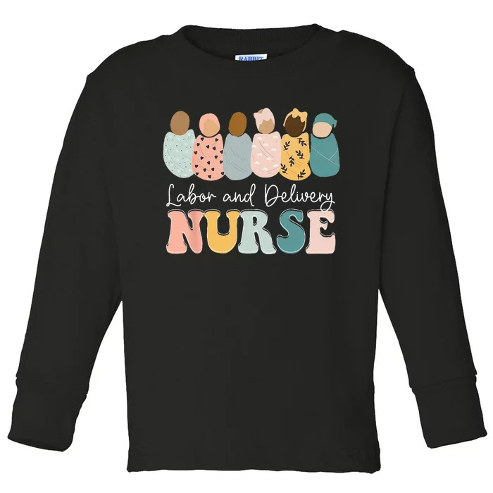 L&D Nurse Labor And Delivery Nursing Nurse Week Toddler Long Sleeve Shirt