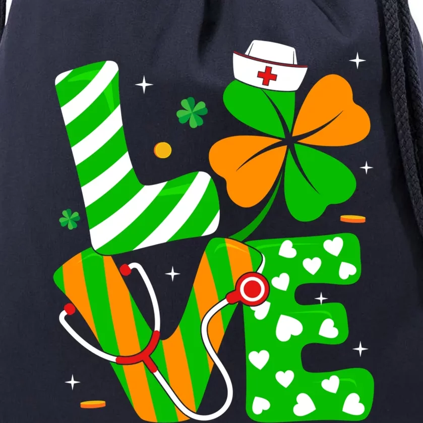 Love Nurse Life Funny Irish Nurse St Patrick's Day Shamrock Cool Gift Drawstring Bag