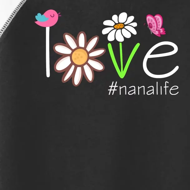 Love Nana Life Cute Matching Family Toddler Fine Jersey T-Shirt