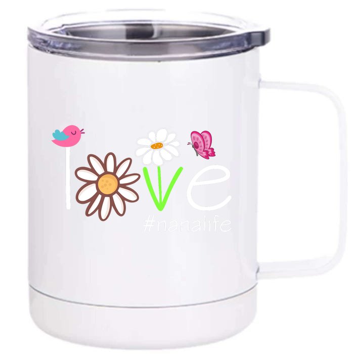 Love Nana Life Cute Matching Family Front & Back 12oz Stainless Steel Tumbler Cup