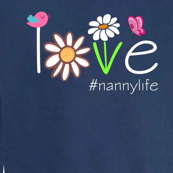 Love Nanny Life Cute Matching Family Garment-Dyed Sweatshirt