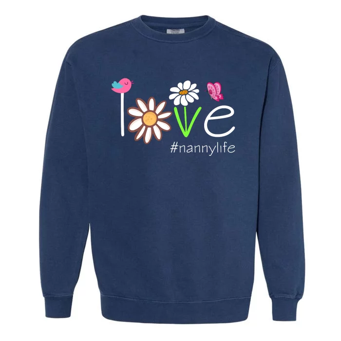 Love Nanny Life Cute Matching Family Garment-Dyed Sweatshirt