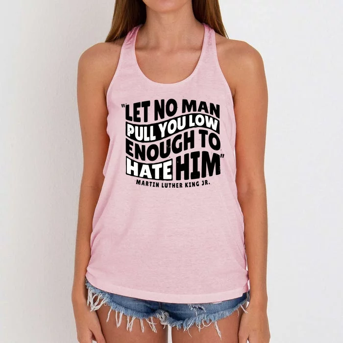 Let No Man Pull You Low Martin Luther King Women's Knotted Racerback Tank