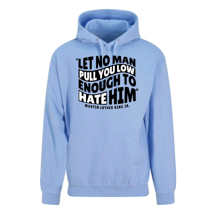 Let No Man Pull You Low Martin Luther King Unisex Surf Hoodie