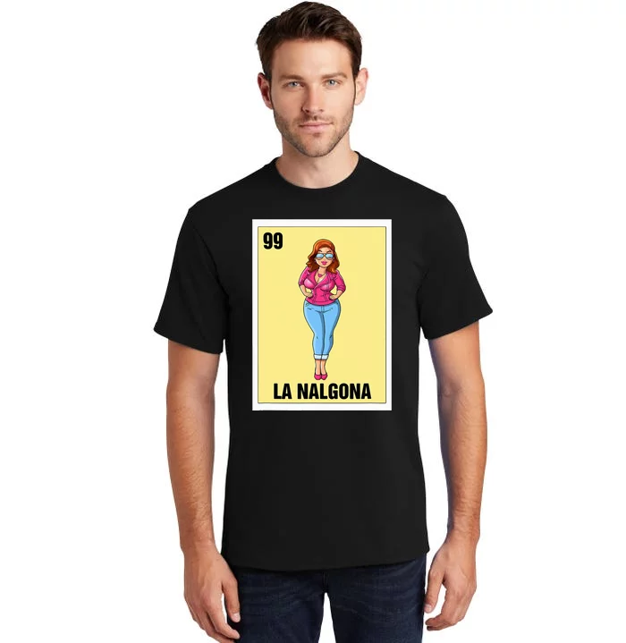 La Nalgona Mexican Bingo Card Game Funny Spanish Woman Tall T-Shirt