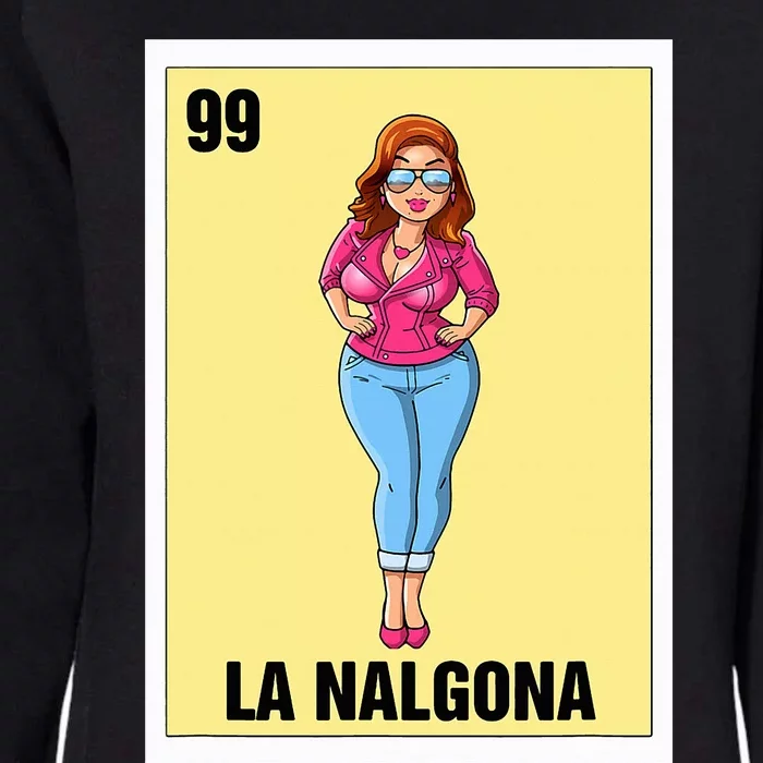 La Nalgona Mexican Bingo Card Game Funny Spanish Woman Womens California Wash Sweatshirt