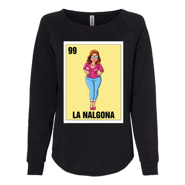 La Nalgona Mexican Bingo Card Game Funny Spanish Woman Womens California Wash Sweatshirt