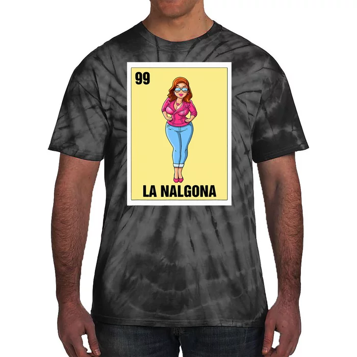 La Nalgona Mexican Bingo Card Game Funny Spanish Woman Tie-Dye T-Shirt