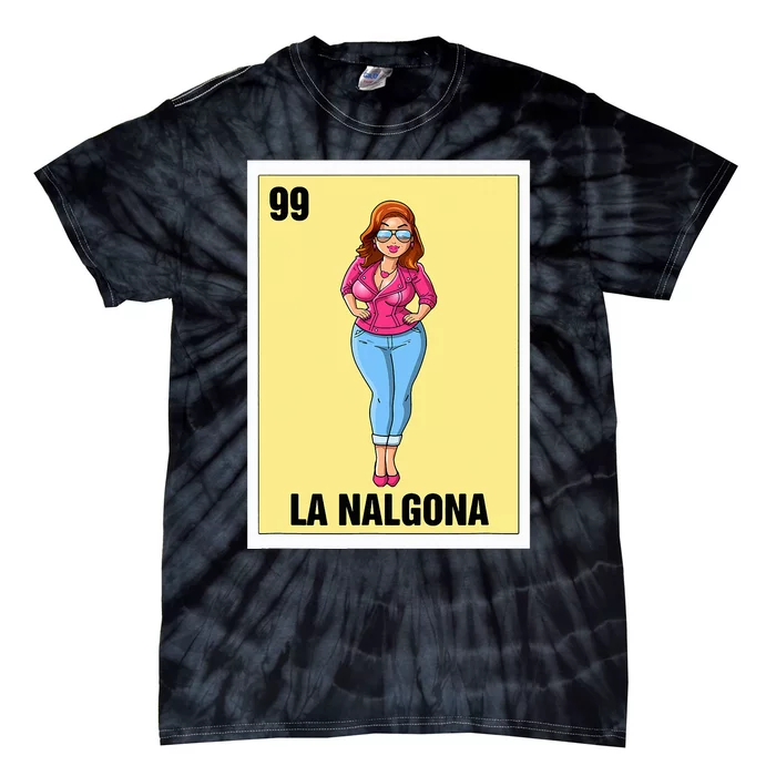 La Nalgona Mexican Bingo Card Game Funny Spanish Woman Tie-Dye T-Shirt