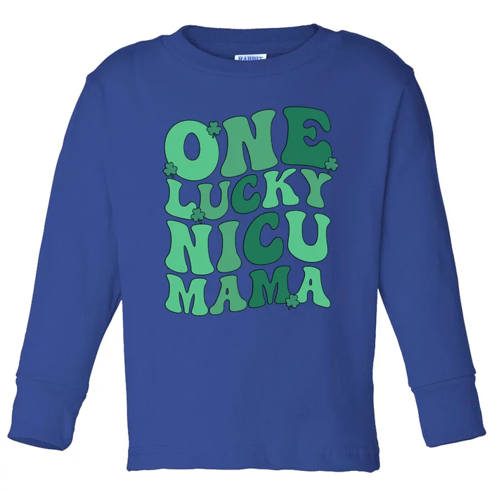 Lucky Nicu Mama St Patrick's Day Mother Of A Nicu Warrior Gift Toddler Long Sleeve Shirt