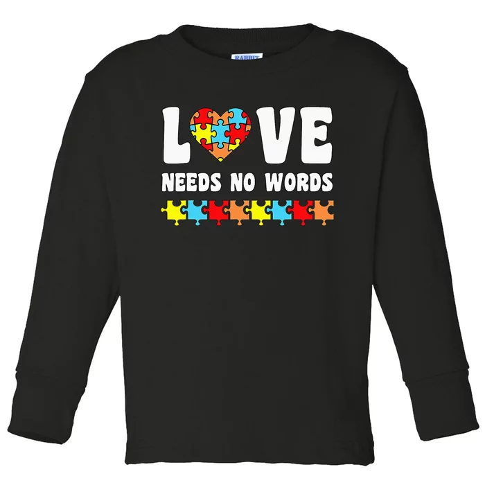 Love Needs No Words Puzzle Autism Awareness Teacher Toddler Long Sleeve Shirt