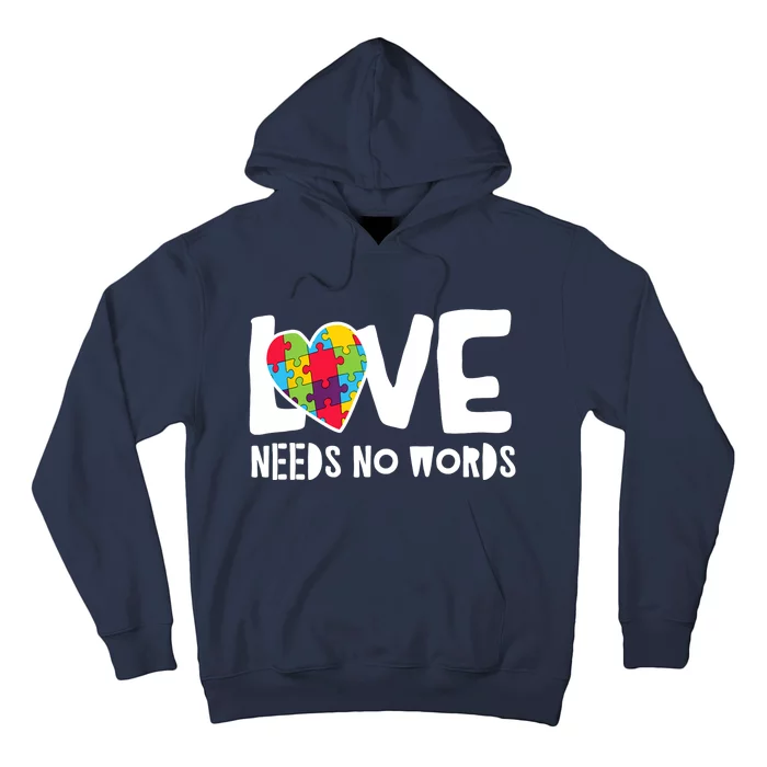 Love Needs No Words Autism Hoodie