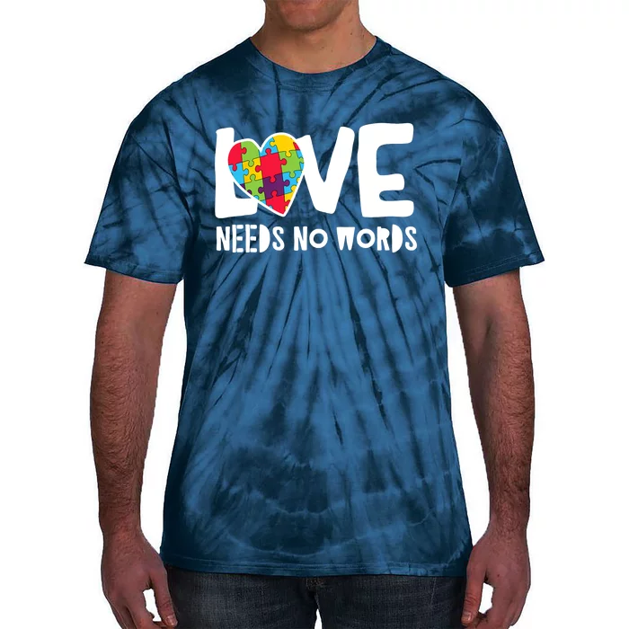 Love Needs No Words Autism Tie-Dye T-Shirt