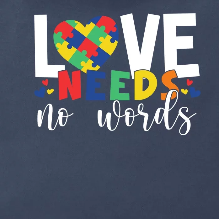 Love Needs No Words Autism Awareness Zip Tote Bag