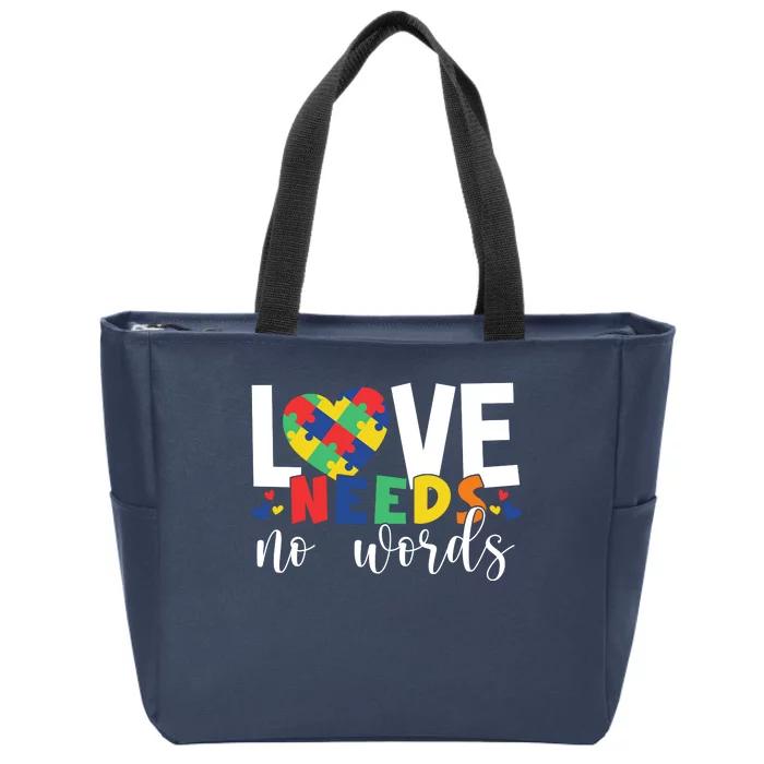 Love Needs No Words Autism Awareness Zip Tote Bag