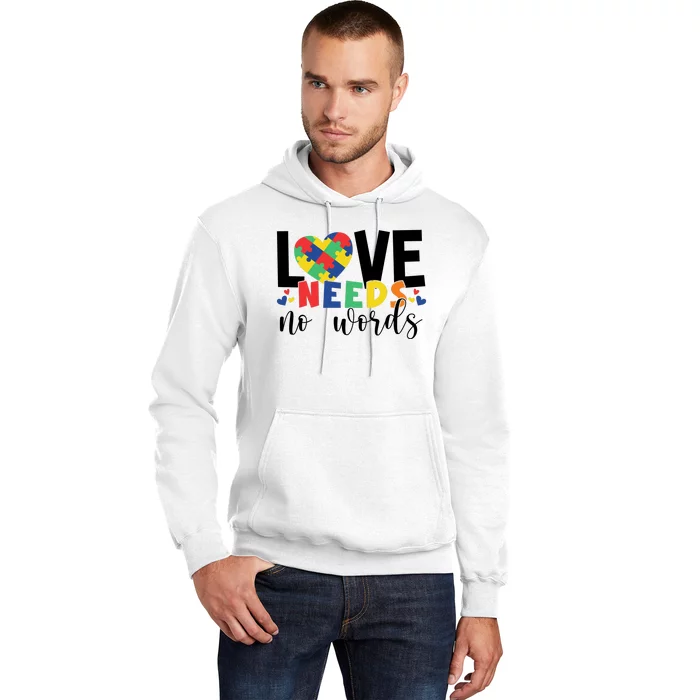 Love Needs No Words Autism Awareness Hoodie