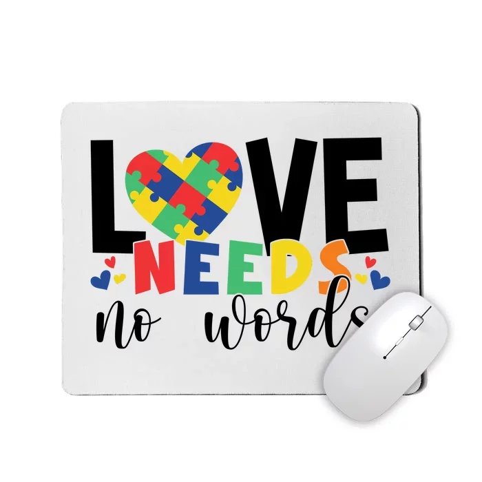 Love Needs No Words Autism Awareness Mousepad