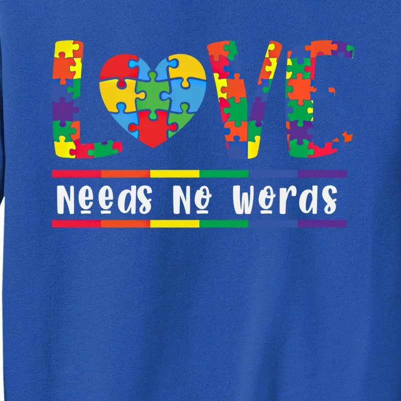 Love Need No Words Puzzle Autistic Autism Awareness Kindness Gift Sweatshirt