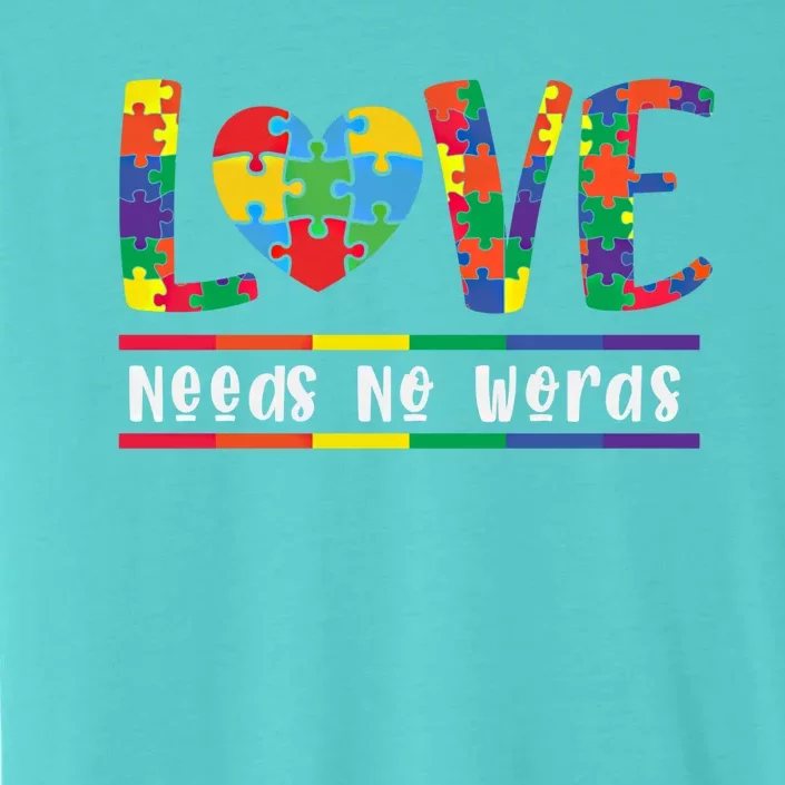 Love Need No Words Puzzle Autistic Autism Awareness Kindness Gift ChromaSoft Performance T-Shirt