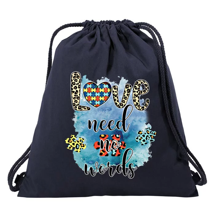 Love Need No Words Support Autism Autistic Awareness Parents Great Gift Drawstring Bag