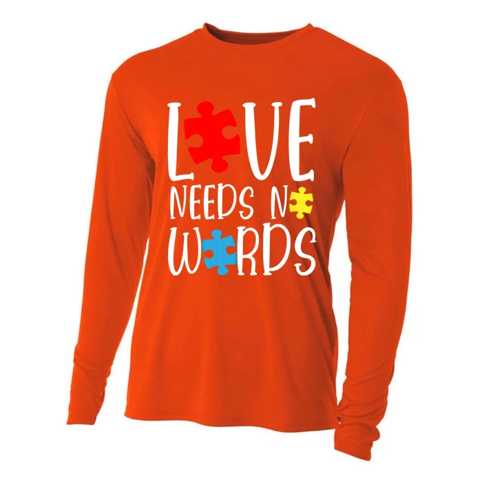 Love Needs No Words Gift Autism Puzzle Heart Autistic Support Funny Gift Cooling Performance Long Sleeve Crew